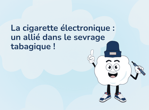 La-cigarette-électronique-un-allié-de-plus-en-plus-reconnu-dans-le-sevrage-tabagique Bob le Vapoteur